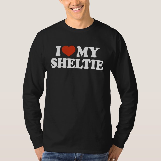 Camiseta I Love My Sheltie Shetland Sheepdog Dog (Frente)