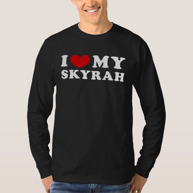Camiseta I Love My Skyrah, I Heart My Skyrah (Frente)