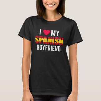 Camiseta I Love My Spanish Boyfriend Valentines Day