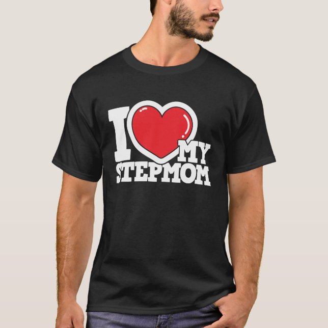 Camiseta I Love My Stepmom  Stepmother Stepdaughter Stepson (Frente)