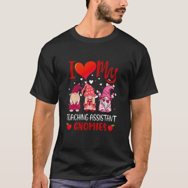 Camiseta I Love My Teaching Assistant Gnomies Valentine's D (Frente)