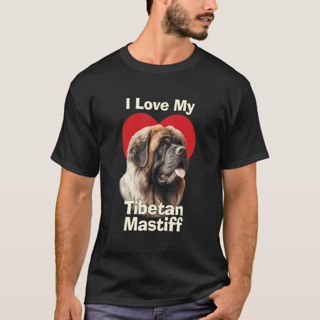 Camiseta I Love My Tibetan Mastiff Puppy Dog (Frente)