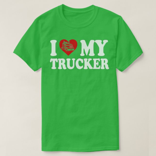 Camiseta I love my trucker (Frente do Design)