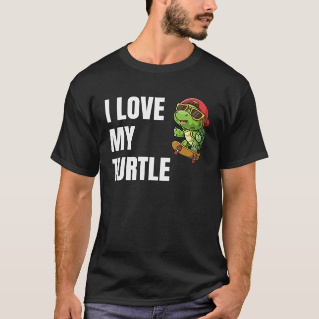Camiseta I Love My Turtle Pet  For Men Womens Girls Guys Te (Frente)