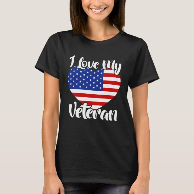 Camiseta I Love My Veteran USA Flag American Memorial Day (Frente)
