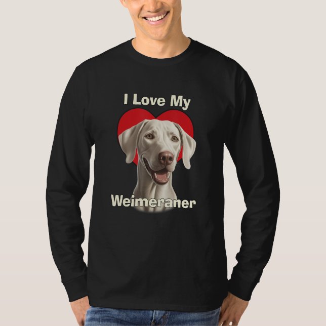 Camiseta I Love My Weimaraner Puppy Dog (Frente)
