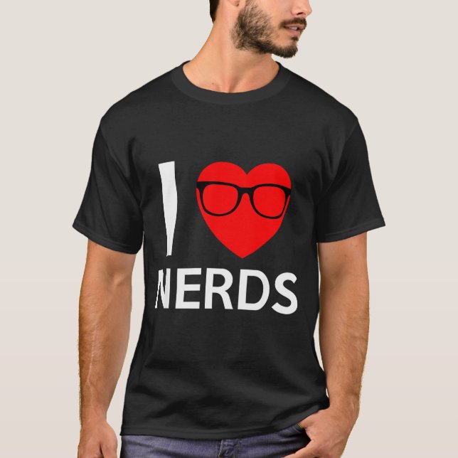 Camiseta I Love Nerds Gles Funny Heart Valentines Gift Men  (Frente)