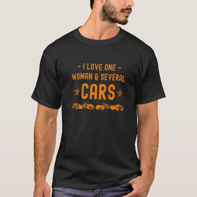 Camiseta I Love One Woman And Several Cars  Racing Car (Frente)