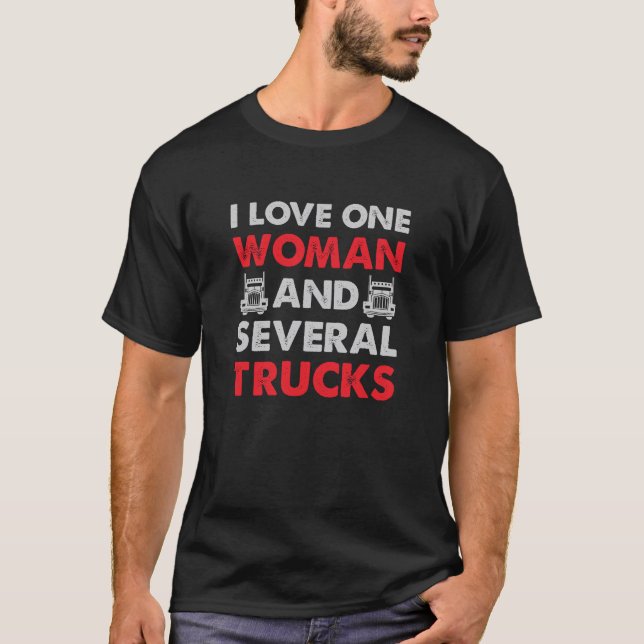 Camiseta I love one woman and several trucks (Frente)