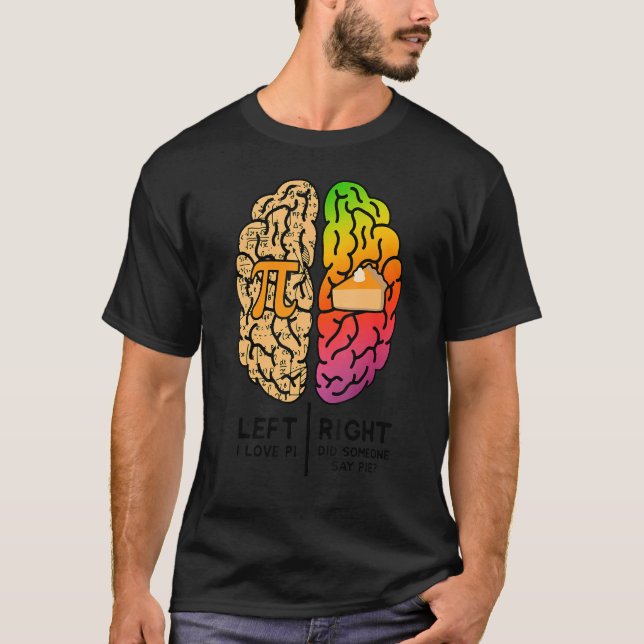 Camiseta I Love Pi Brain Pi Day Funny Math Pie Dad Joke Mat (Frente)