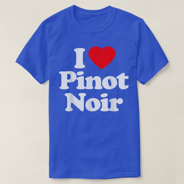 Camiseta I Love Pinot Noir Heart _ Funny  (Frente do Design)