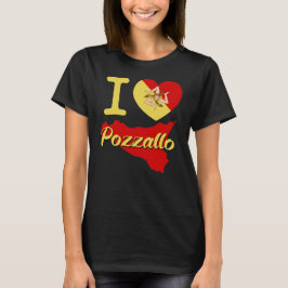 Camiseta I Love Pozzallo (I Siciliano Heart Pozzallo)