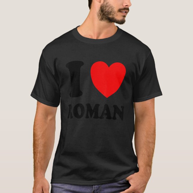 Camiseta I Love Roman (Frente)