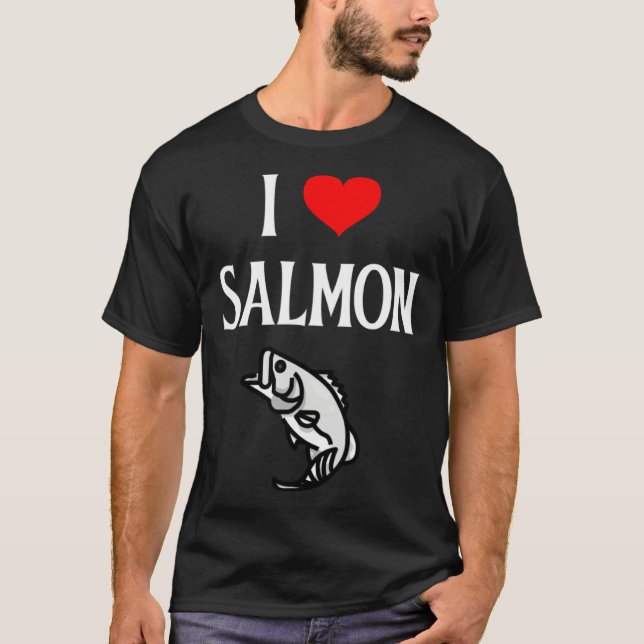 Camiseta I Love Salmon I Heart Salmon Fishing  Fish   1 (Frente)