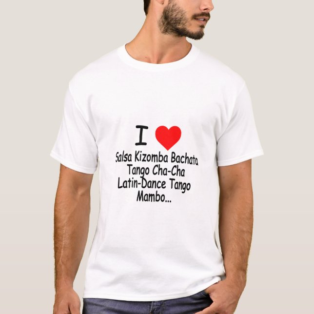Camiseta I Love Salsa Kizomba Bachata Tango T-Shirt (Frente)