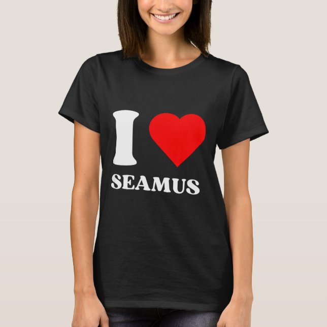 Camiseta I Love Seamus I Heart Seamus Name Y2k Valentines D (Frente)