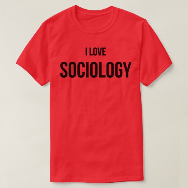 Camiseta I Love Sociology 3 (Frente do Design)