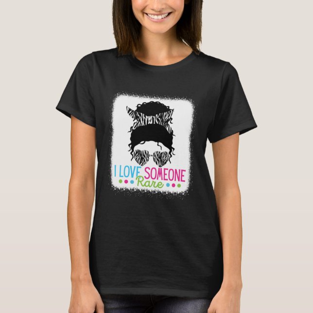 Camiseta I Love Someone Rare Zebra Messy Bun Rare Disease A (Frente)