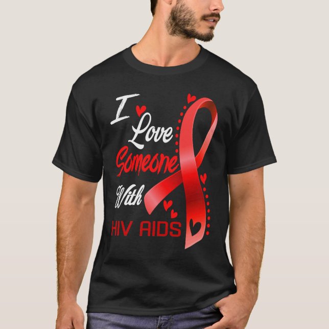 Camiseta I Love Someone With Hiv Aids Heart Ribbon Supporte (Frente)