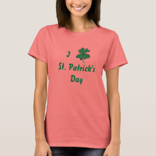 Camiseta I Love St. Patricks T-shirt