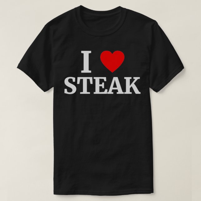 Camiseta I Love Steak Heart  (Frente do Design)