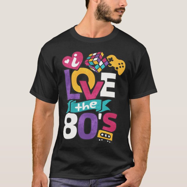 Camiseta I Love The 80s Clothes for Women and Men Party (Frente)