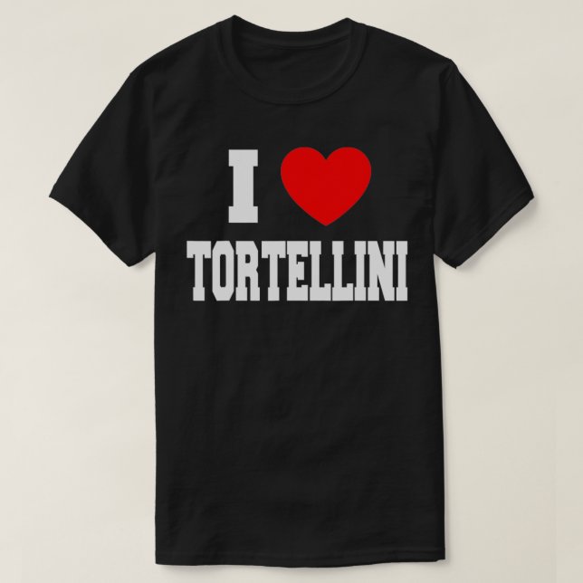 Camiseta I Love Tortellini  (Frente do Design)