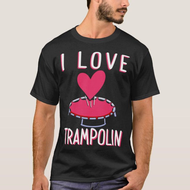 Camiseta I Love Trampoline Workout Trampoline Gymnastics Ju (Frente)