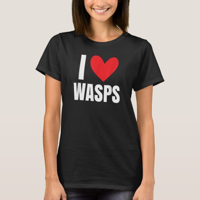 Camiseta I Love Wasps Bees Flying Insect Nest Hornet  Stude (Frente)