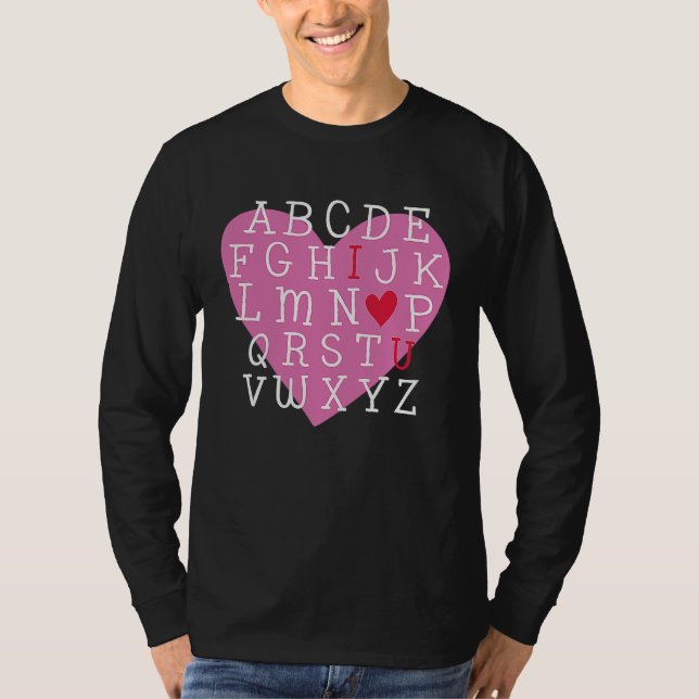 Camiseta I LOVE YOU Valentines Day Alphabet Teacher Student (Frente)