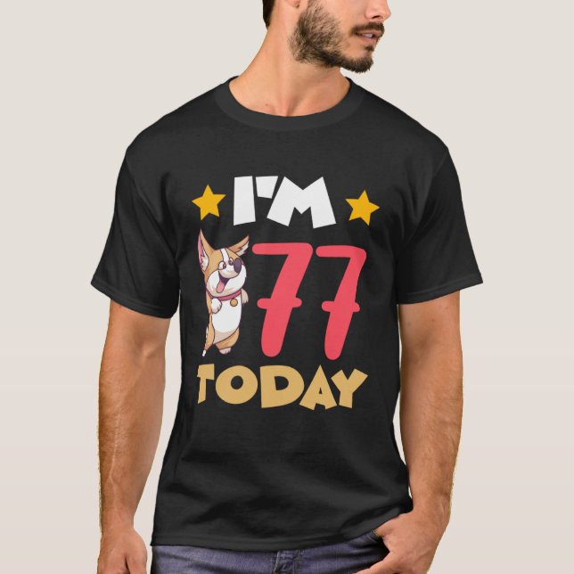 Camiseta I m 77 Today (Frente)