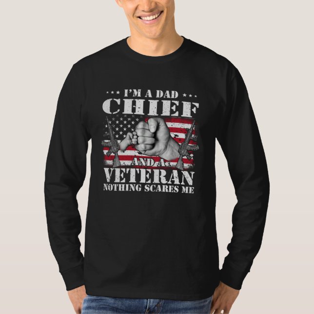 Camiseta I m A Dad Chief And A Veteran Nothing Scares Me Fl (Frente)