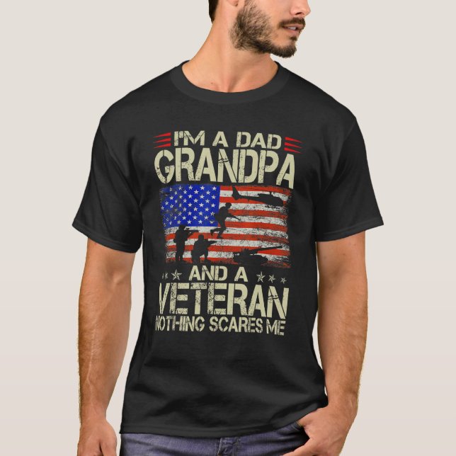 Camiseta I m A Dad Grandpa And Veteran Fathers Day Papa Gra (Frente)