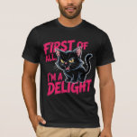 Camiseta I’m A Delight Black Cat Art Sassy Grumpy Kitten<br><div class="desc">Showcase your true personality with this "First Of All, I’m A Delight" black cat illustration. This high-impact graphic features a fierce, fluffy black kitten with a hilariously grumpy expression and sharp fangs, rendered in a professional, high-contrast vector style. The design pops against a solid black background, utilizing a striking vibrant...</div>