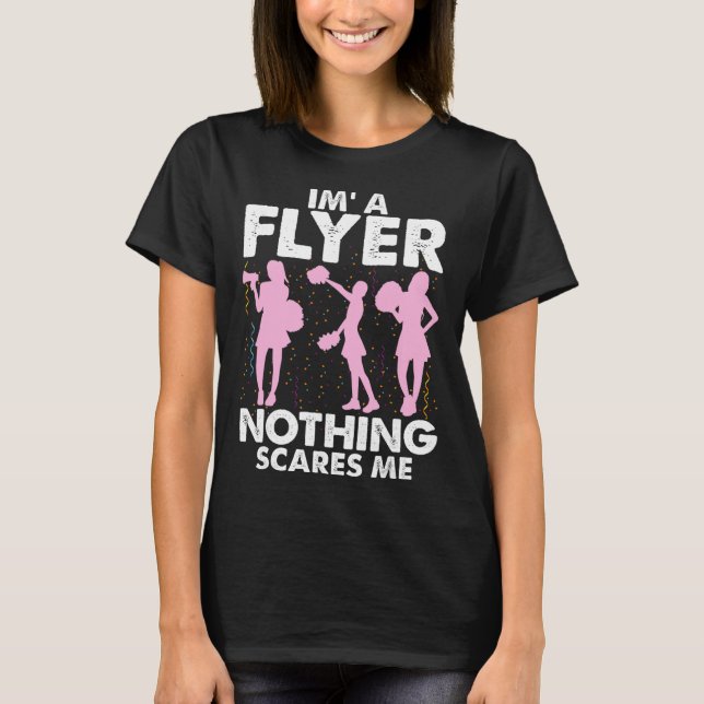 Camiseta I’m A Flyer Nothing Scares Me Cheer Cheerleading C (Frente)