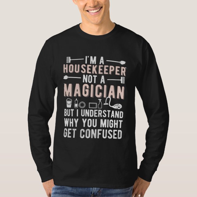 Camiseta I m A Housekeeper Appreciation Housekeeping Week   (Frente)