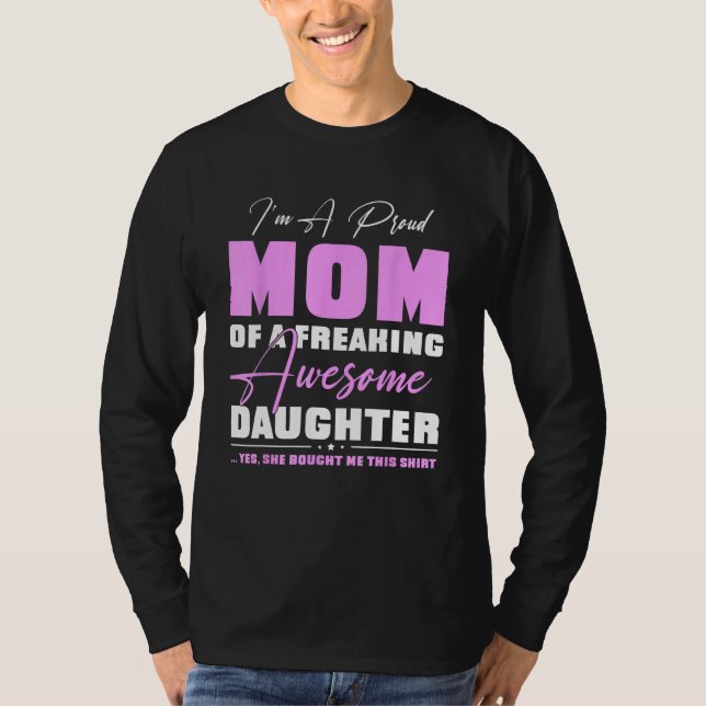 Camiseta I m A Proud Mom  From Daughter  Mothers Day (Frente)