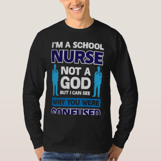 Camiseta I´m A School Nurse Not A God