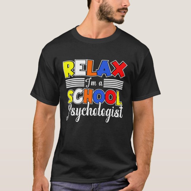 Camiseta I m A School Psychologist Psychology Student Teach (Frente)