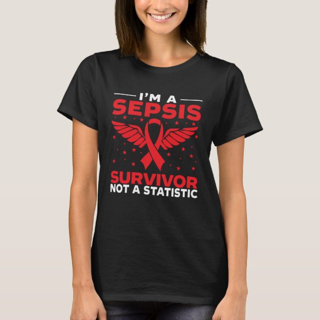 Camiseta I m A Sepsis Survivor Not A Statistic Sepsis Aware (Frente)