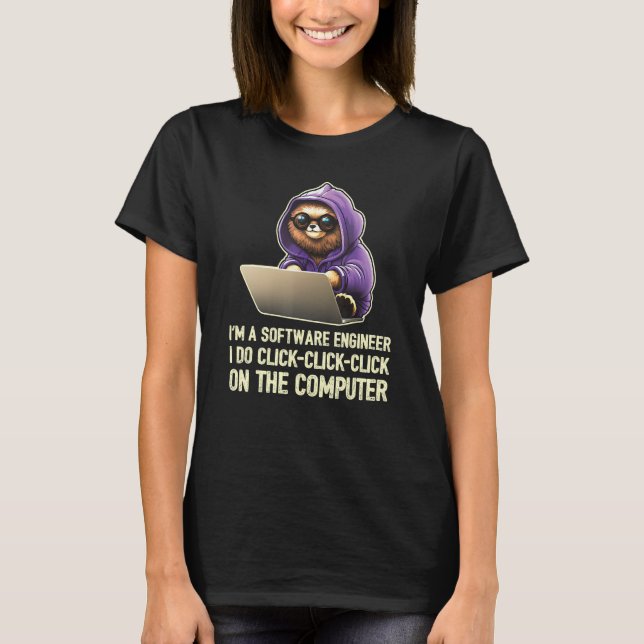 Camiseta I m a Software Engineer I Do Click Click Click 1 (Frente)