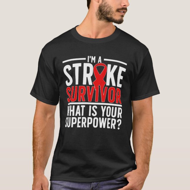 Camiseta I m A Stroke Survivor Stroke Awareness Month (Frente)