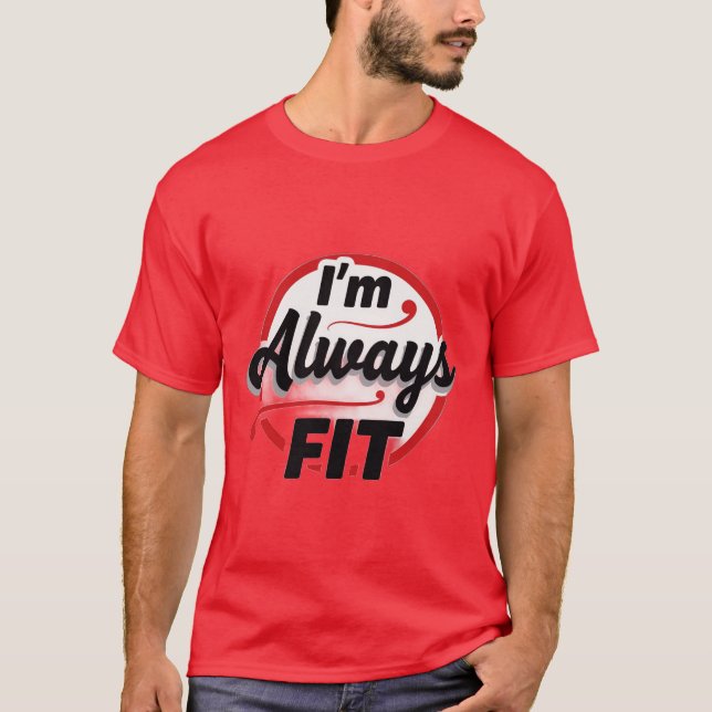 Camiseta I’m Always Fit (Frente)