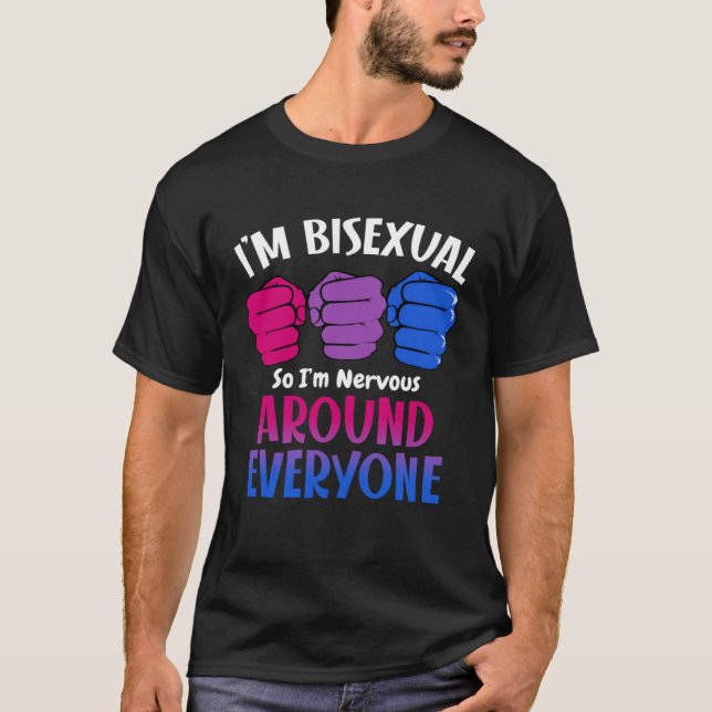 Camiseta I m Bisexual So I m Nervous Around Everyone Bi Fla (Frente)