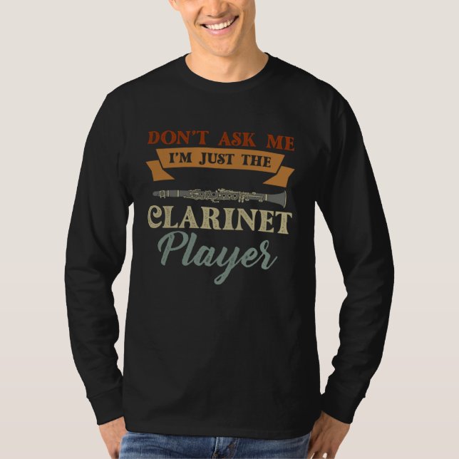Camiseta I m Just Clarinet Player Expert Musician Music Pla (Frente)