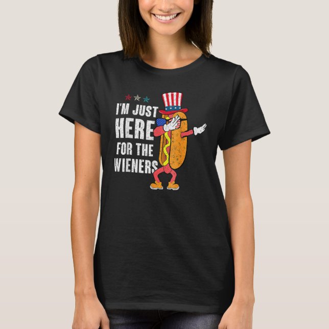 Camiseta I m Just Here For The Wieners 4Th Of July Dabbing  (Frente)