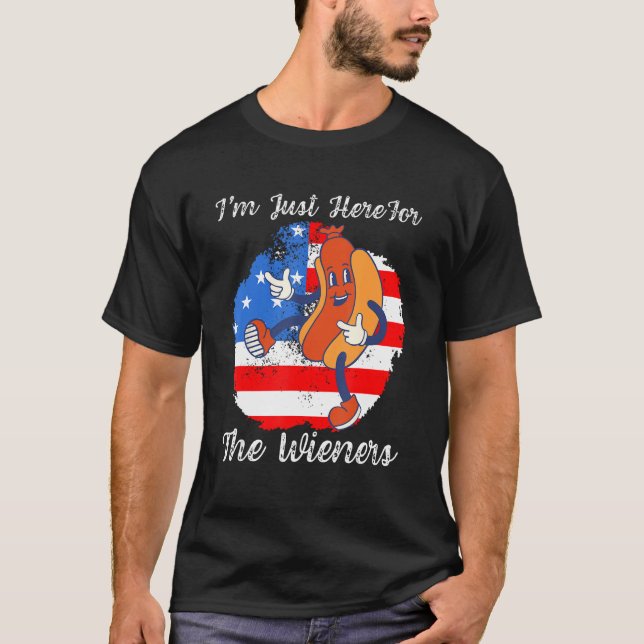 Camiseta I m Just Here For The Wieners Hot Dog Sausage USA  (Frente)