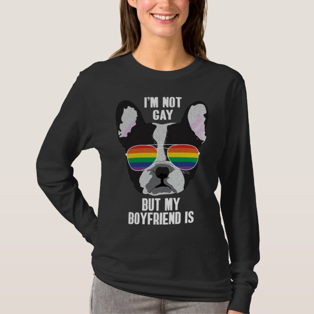 Camiseta I m Not Gay But My Boyfriend Is  Dog Gay Pride (Frente)