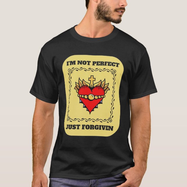 Camiseta i m not perfect just forgiven christian team jesus (Frente)