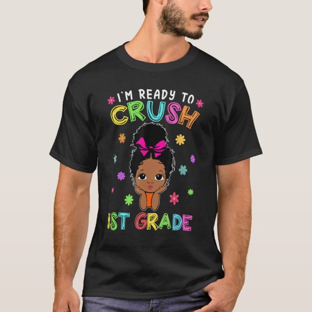 Camiseta I m Ready To Crush 1st Grade Back To School Melani (Frente)